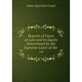 

Книга Reports of Cases at Law and in Equity Determined by the Supreme Court