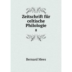 

Книга Zeitschrift für celtische Philologie