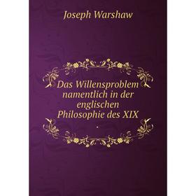

Книга Das Willensproblem namentlich in der englischen Philosophie des XIX