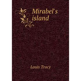 

Книга Mirabel's island