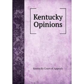 

Книга Kentucky Opinions