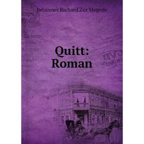 

Книга Quitt: Roman