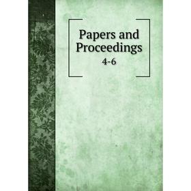 

Книга Papers and Proceedings 4-6