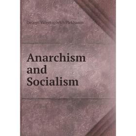 

Книга Anarchism and Socialism