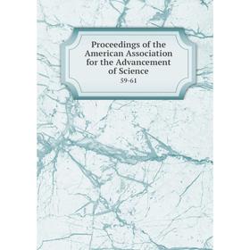 

Книга Proceedings of the American Association for the Advancement of Science