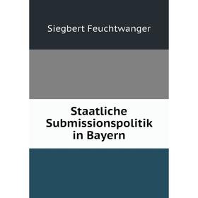 

Книга Staatliche Submissionspolitik in Bayern