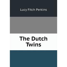 

Книга The Dutch Twins