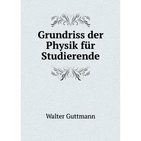 

Книга Grundriss der Physik für Studierende