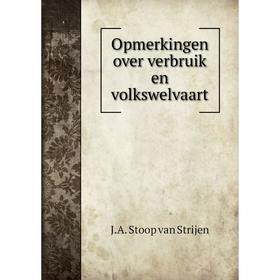 

Книга Opmerkingen over verbruik en volkswelvaart