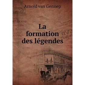 

Книга La formation des légendes