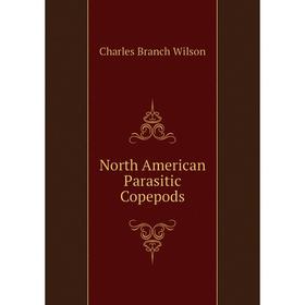 

Книга North America n Parasitic Copepods
