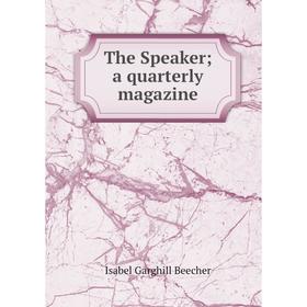 

Книга The Speaker; a quarterly magazine