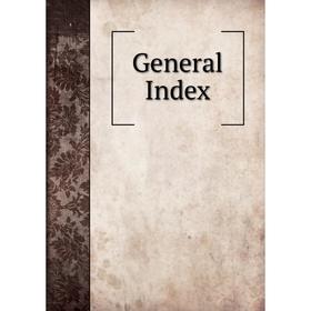 

Книга General Index