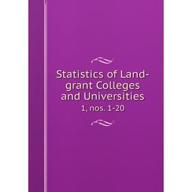 

Книга Statistics of Land-grant Colleges and Universities