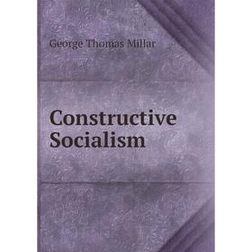 

Книга Constructive Socialism