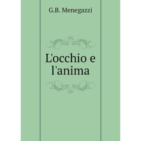 

Книга L'occhio e l'anima