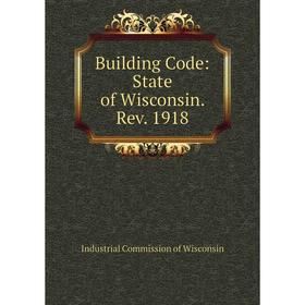 

Книга Building Code: State of Wisconsin