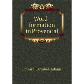 

Книга Word-formation in Provençal