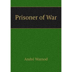 

Книга Prisoner of War