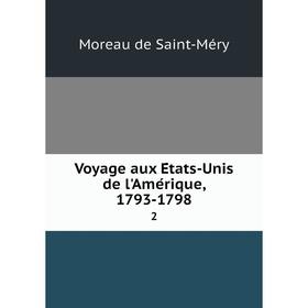 

Книга Voyage aux États-Unis de l'Amérique, 1793-17982