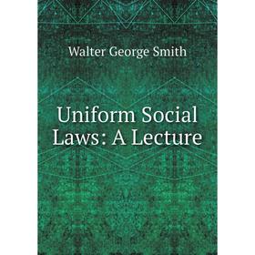 

Книга Uniform Social Laws: A Lecture