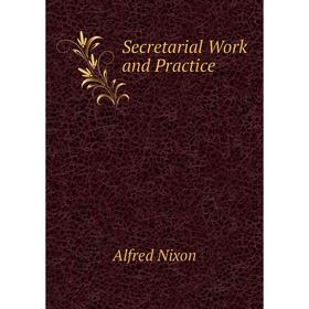 

Книга Secretarial Work and Practice
