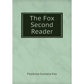 

Книга The Fox Second Reader
