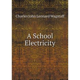 

Книга A School Electricity