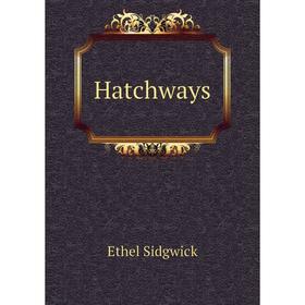 

Книга Hatchways