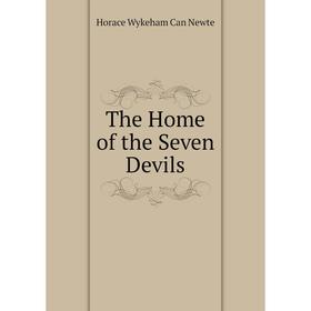 

Книга The Home of the Seven Devils