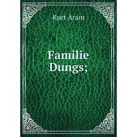

Книга Familie Dungs