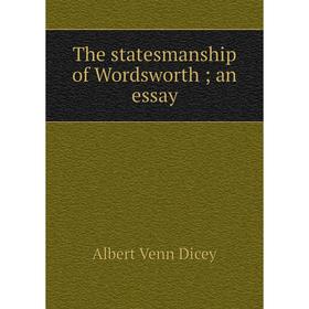 

Книга The statesmanship of Wordsworth; an essay