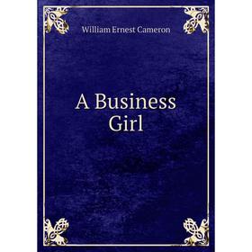 

Книга A Business Girl