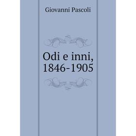 

Книга Odi e inni, 1846-1905