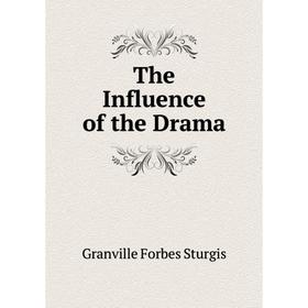 

Книга The Influence of the Drama