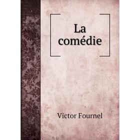 

Книга La comédie