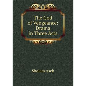 

Книга The God of Vengeance: Drama in Three Acts