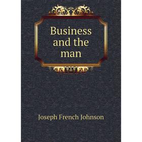 

Книга Business and the man