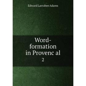 

Книга Word-formation in Provençal