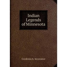 

Книга Indian Legends of Minnesota