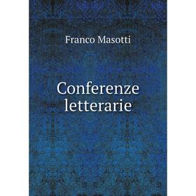 

Книга Conferenze letterarie