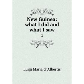 

Книга New Guinea: what I did and what I saw1