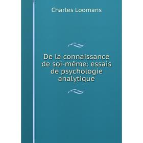 

Книга De la connaissance de soi-même: essais de psychologie analytique