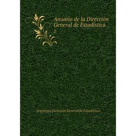 

Книга Anuario de la Dirección General de Estadística 2