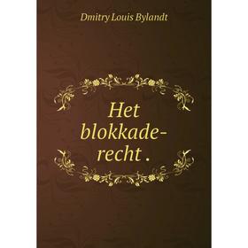 

Книга Het blokkade-recht.