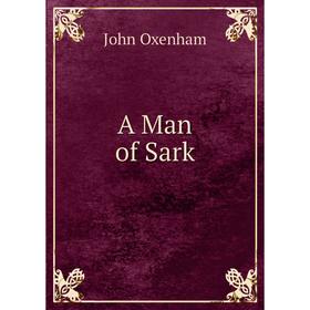 

Книга A Man of Sark