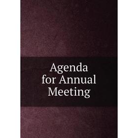 

Книга Agenda for Annual Meeting