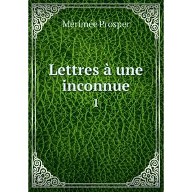 

Книга Lettres à une inconnue1