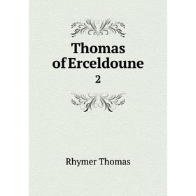 

Книга Thomas of Erceldoune 2