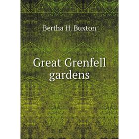 

Книга Great Grenfell gardens